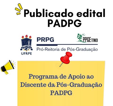 imagem informativa com texto: Publicado edital PADPG. UFRPE - PRPG - PPGEtno - Programa de Apoio ao Discente da Pós-graduação - PADPG.